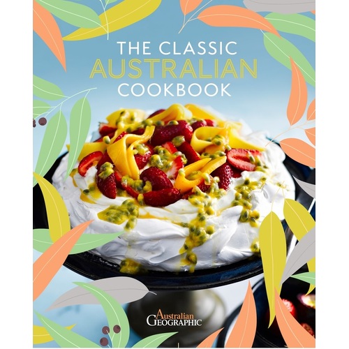 The Classic Australian Cookbook